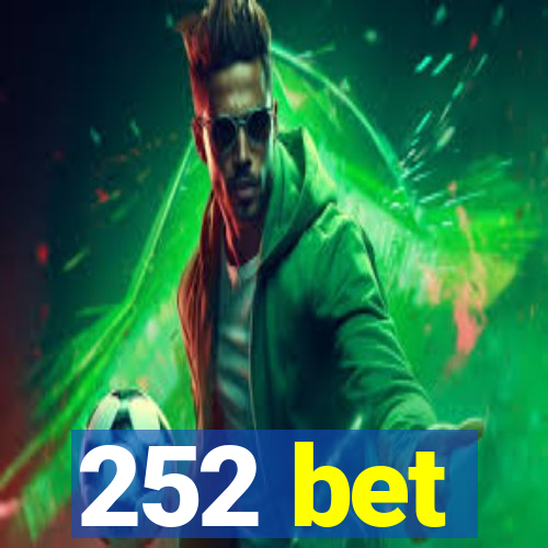 252 bet